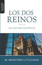 Los Dos Reinos: Una Guia para los Perplejos