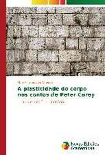 A Plasticidade Do Corpo Nos Contos de Peter Carey: Desafios Do Webjornalismo