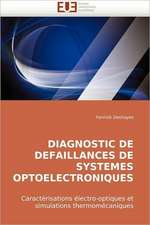 Diagnostic de Defaillances de Systemes Optoelectroniques