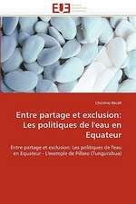 Entre partage et exclusion: Les politiques de l'eau en Equateur