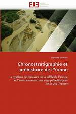 Chronostratigraphie et préhistoire de l'Yonne