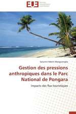 Gestion Des Pressions Anthropiques Dans Le Parc National de Pongara