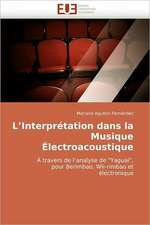 L''Interpretation Dans La Musique Electroacoustique