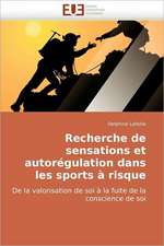 Recherche de Sensations Et Autoregulation Dans Les Sports a Risque