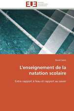 L'Enseignement de La Natation Scolaire: Bases Neurales