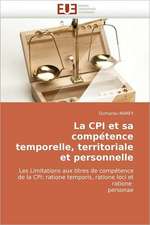 La CPI Et Sa Competence Temporelle, Territoriale Et Personnelle