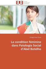 La Condition Feminine Dans Patologia Social D Abel Botelho: Grh Et Finance, Antinomie Ou Complementarite?