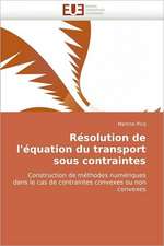 Résolution de l'équation du transport sous contraintes