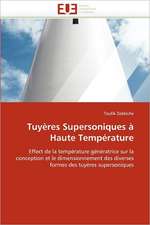 Tuyeres Supersoniques a Haute Temperature