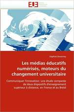 Les Medias Educatifs Numerises, Moteurs Du Changement Universitaire