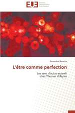 L'Etre Comme Perfection: Le Transcriptome