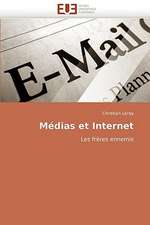 Medias Et Internet: Concepts, Evaluation Et Mise En Oeuvre