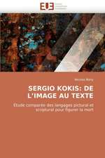 Sergio Kokis: de L''Image Au Texte