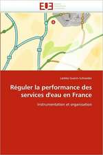 Réguler la performance des services d'eau en France