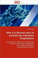 Aide a la Decision Pour Le Controle Des Infections Hospitalieres