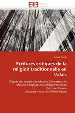 Ecritures critiques de la religion traditionnelle en Valais