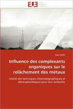 Influence Des Complexants Organiques Sur Le Relachement Des Metaux