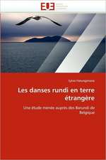 Les Danses Rundi En Terre Etrangere