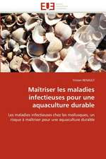 Maitriser Les Maladies Infectieuses Pour Une Aquaculture Durable: Etat Des Lieux Et Defis