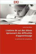 L''Estime de Soi Des Eleves Eprouvant Des Difficultes D''Apprentissage