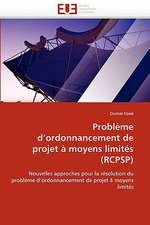 Problème d'ordonnancement de projet à moyens limités (RCPSP)