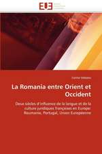 La Romania entre Orient et Occident