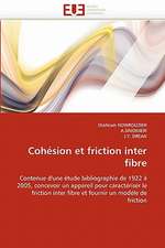 Cohésion et friction inter fibre