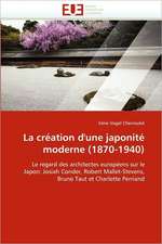 La Creation D''Une Japonite Moderne (1870-1940): Integration Economique, Instabilite Et Vulnerabilite Sociale