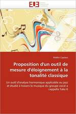 Proposition D'Un Outil de Mesure D'Eloignement a la Tonalite Classique: Logiques Sous-Jacentes