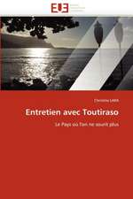 Entretien Avec Toutiraso