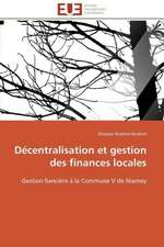 Decentralisation Et Gestion Des Finances Locales