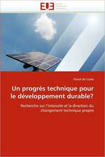 Un Progres Technique Pour Le Developpement Durable?