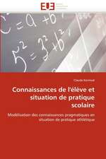 Connaissances de L''Eleve Et Situation de Pratique Scolaire