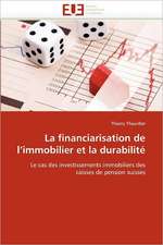 La Financiarisation de L Immobilier Et La Durabilite: de La Perception a la Gene