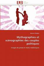 Mythographies Et Scenographies Des Couples Politiques