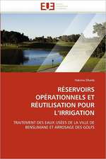 Reservoirs Operationnels Et Reutilisation Pour L Irrigation