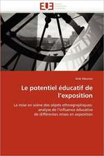 Le Potentiel Educatif de L''Exposition