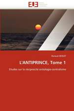 L''Antiprince, Tome 1