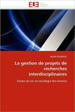 La gestion de projets de recherches interdisciplinaires