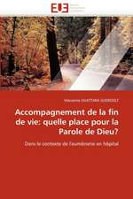 Accompagnement de la fin de vie: quelle place pour la Parole de Dieu?