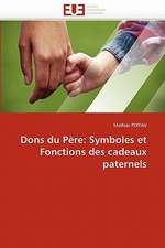 Dons du Père: Symboles et Fonctions des cadeaux paternels