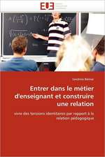 Entrer dans le métier d''enseignant et construire une relation