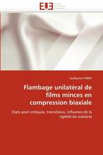 Flambage unilatéral de films minces en compression biaxiale