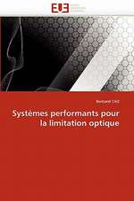 Systemes Performants Pour La Limitation Optique