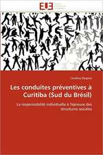 Les Conduites Preventives a Curitiba (Sud Du Bresil)