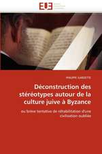 Deconstruction Des Stereotypes Autour de La Culture Juive a Byzance