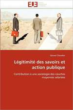 Légitimité des savoirs et action publique