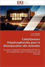 Calix[4]arenes Polyphosphoryles Pour La Decorporation Des Actinides