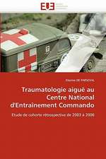 Traumatologie aiguë au Centre National d''Entraînement Commando