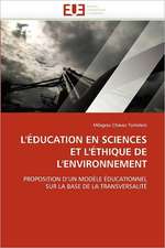 L''Education En Sciences Et L''Ethique de L''Environnement